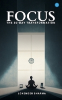 FOCUS - The 30-day Transformation B0FNXBXWQS Book Cover