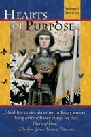 Hearts of Purpose: Real Life Stories from Ordinary Women Doing Extraordinary Things for the Glory of God. 1946497088 Book Cover