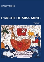 L'arche de miss Ming: tome 1 (Faune et Flore (1)) (French Edition) 2322203165 Book Cover