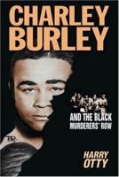 Charley Burley and the Black Murderers' Row 0954392426 Book Cover
