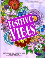 Positive Vibes Coloring Book for Adults: Over 40 Beginner Friendly Hand Drawn Doodle Style Creative Coloring Pages; Positive & Inspirational Quotes for Women & Girls B0932HRRQR Book Cover