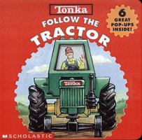 Tonka Follow the Tractor 0439082889 Book Cover