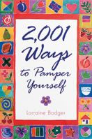 2,001 Ways To Pamper Yourself 0740700227 Book Cover