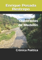 Quebradas de Medellín: Crónica Poética (Spanish Edition) B087R98VH1 Book Cover