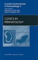 Current Controversies in Perinatology V 1416058028 Book Cover