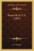 Poems, by R.E.S 1241535914 Book Cover