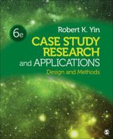 Case Study Research and Applications: Design and Methods 1506336167 Book Cover