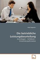 Die betriebliche Leistungsbeurteilung: Grundlagen - Verfahren - Anwendungshinweise 3639229509 Book Cover