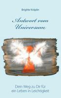Antwort vom Universum: Dein Weg zu Dir für ein Leben in Leichtigkeit 3732276333 Book Cover