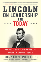 Lincoln on Leadership for Today: Abraham Lincoln's Approach to Twenty-First-Century Issues 1328745694 Book Cover