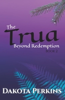 The Trua: Book Two B0DP2H5TY1 Book Cover