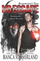 No Escape (Redemption's End Book One) B0CRVNY6V6 Book Cover