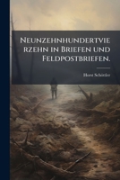 Neunzehnhundertvierzehn In Briefen Und Feldpostbriefen... 1271805677 Book Cover