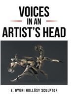 Voices in an Artist's Head 1524529273 Book Cover