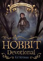 A Hobbit Devotional: Bilbo Baggins and the Bible 1616267437 Book Cover