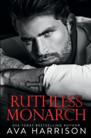 Ruthless Monarch 1734835532 Book Cover