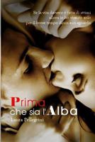 Prima che sia l'alba 1542401917 Book Cover