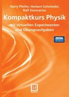 Kompaktkurs Physik: Mit Virtuellen Experimenten Und Ubungsaufgaben 3519004720 Book Cover