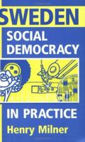 Sweden: Social Democracy in Practice 019827856X Book Cover