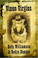 The Outlaw's Virgin / The Sheriff’s Vixen 1595782427 Book Cover
