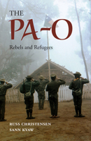 The Pa-O: Rebels and Refugees 9749575938 Book Cover
