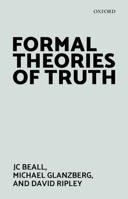 Formal Theories of Truth 0198815689 Book Cover