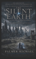 The Silent Earth: Book 1 of 4 in the Series B0HBNKRVY9 Book Cover