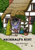 Archibald's Aunt 1913294455 Book Cover