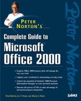 Peter Norton's Complete Guide to Microsoft Office 2000 0672311747 Book Cover