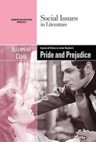 Class Conflict in Jane Austen's Pride and Prejudice (Social Issues in Literature) 0737742593 Book Cover