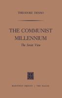 The Communist Millennium: The Soviet View 9401503567 Book Cover