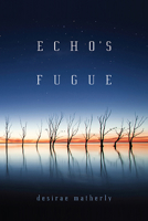 Echo's Fugue 0814255418 Book Cover