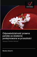 Odpowiedzialność prawna państw za działania podejmowane w przeszłości: Sytuacja "Comfort Women" 6202829966 Book Cover