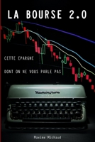 La Bourse 2.0: Cette �pargne dont on ne vous parle pas B09GZR7RY5 Book Cover