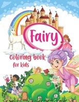 Fairy Coloring Book for Kids: fairy book for kids, Book of Fairies Coloring Book, Kids Coloring Book, Cute Fairies Coloring Book for Girls, Fairies B08XZGMWV6 Book Cover