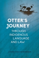 Otter’s Journey through Indigenous Language and Law 077483658X Book Cover