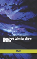 Memoirs (A Collection of Love Stories) B08JBCXK4G Book Cover