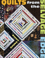 Quilts from the Selvage Edge 157432957X Book Cover