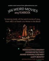 366 Weird Movies 2015 Yearbook 1532944608 Book Cover