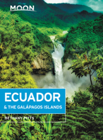 Moon Ecuador & the Galápagos Islands (Travel Guide) 1631217054 Book Cover