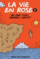 La Vie en Rose 2 1522753443 Book Cover