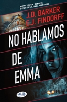 No Hablamos de Emma (Spanish Edition) 8835475899 Book Cover