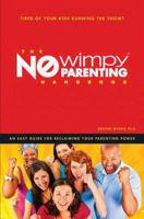 The No Wimpy Parenting Handbook 1975848845 Book Cover