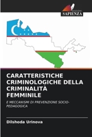 Caratteristiche Criminologiche Della Criminalità Femminile (Italian Edition) 620849057X Book Cover