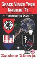 Space Vixen Trek Episode 17: Tomorrow the Stars 1720046905 Book Cover