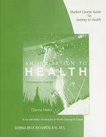 Student Course Guide For Hales' An Invitation To Health: Choosing To Change, 14th 0538497807 Book Cover