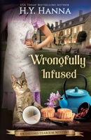 Wrongfully Infused (LARGE PRINT): The Oxford Tearoom Mysteries - Book 11 1922436569 Book Cover