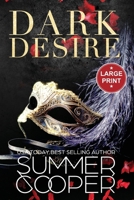 Dark Desire: A Billionaire Dark Contemporary Romance (Large Print) 1917075626 Book Cover