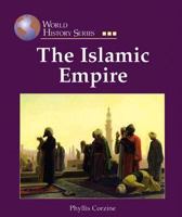World History Series - The Islamic Empire (World History Series) 1590183711 Book Cover