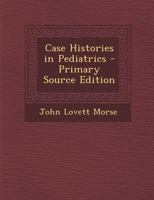 Case Histories in Pediatrics 1344683428 Book Cover